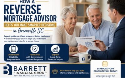 How a Reverse Mortgage Advisor Helps You Make Smarter Decisions in Greenville SC