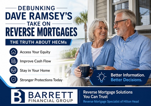 reverse mortgages in Hilton Head Island SC Promotional banner showing an elderly couple smiling with mugs; headline “Debunking Dave Ramsey’s Take on Reverse Mortgages” and bullet benefits (Access Your Equity, Improve Cash Flow, Stay in Your Home, Stronger Protections Today); Barrett Financial Group logo and tagline “Better Information. Better Decisions.”