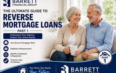 The Ultimate Guide to Reverse Mortgage Loans – Part 1